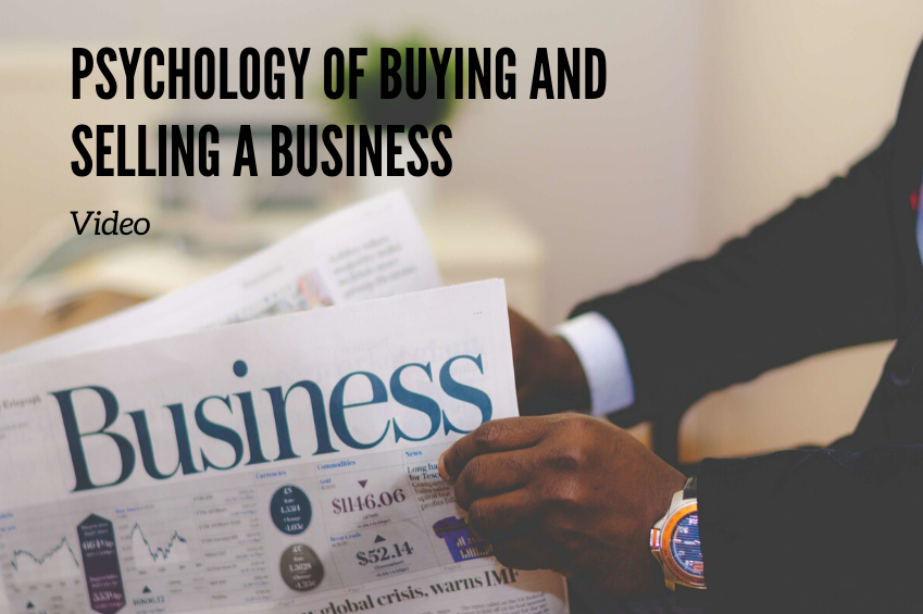 Featured image for “Psychology of Buying and Selling a Business”