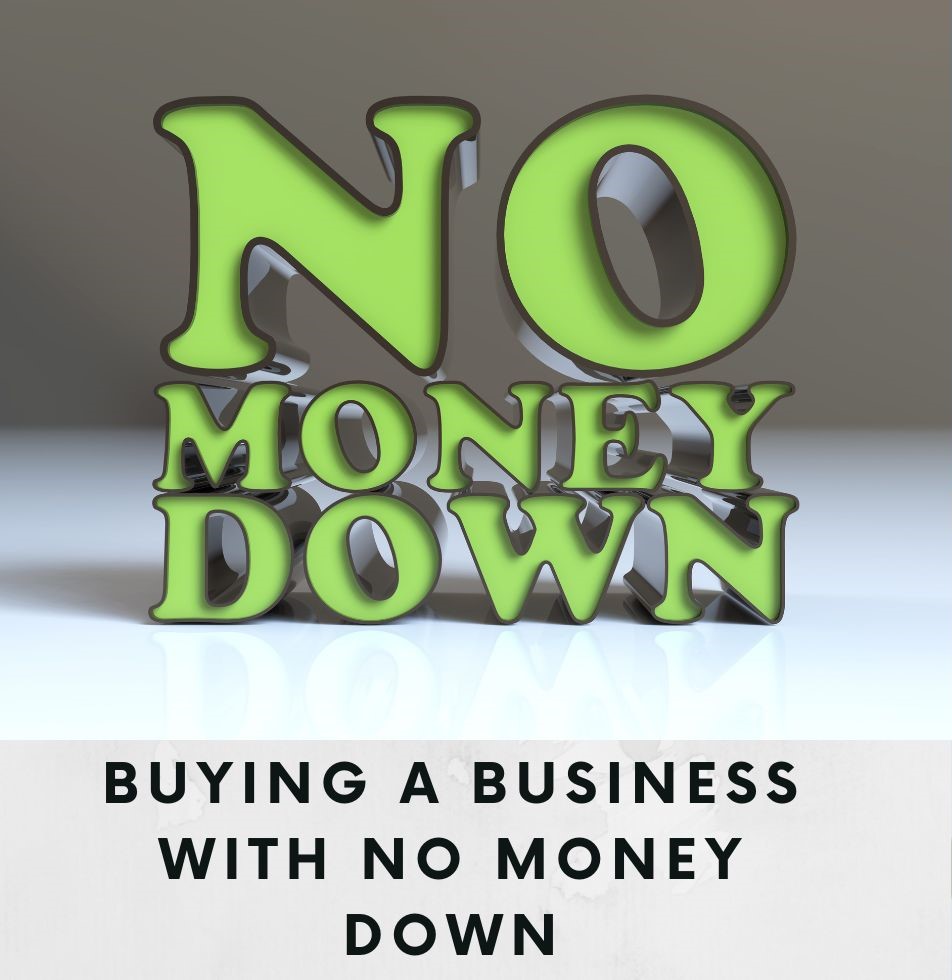 Featured image for “Buying a Business with No Money Down”